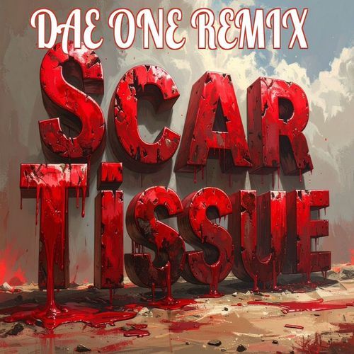 Scar Tissue (Dae One Remix) cover art