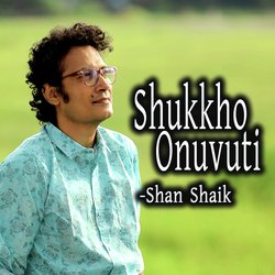 Shukkho Onuvuti-OSMzXDt6dEs