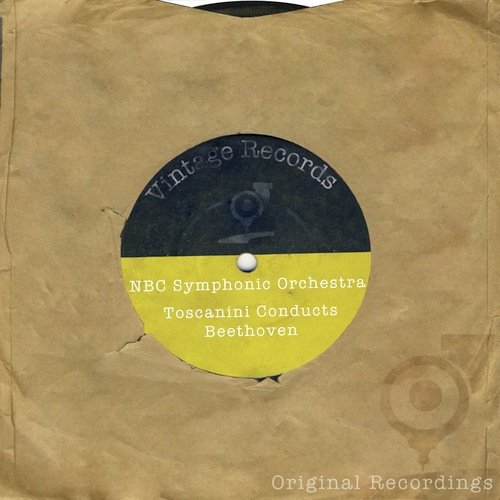 Toscanini Conducts Beethoven (Original 1939 Recordings)