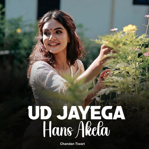 Ud Jayega Hans Akela