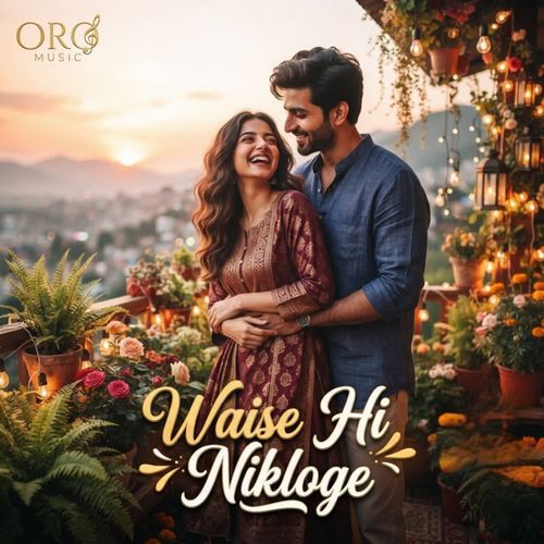 Waise Hi Nikloge