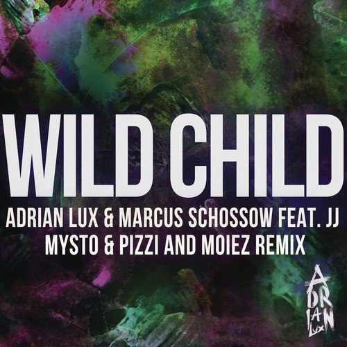 Wild Child (Mysto & Pizzi and Moiez Remix)