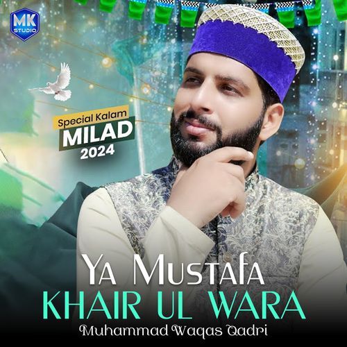 Ya Mustafa Khair Ul Wara