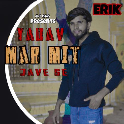 Yadav Mar Mit Jave Se