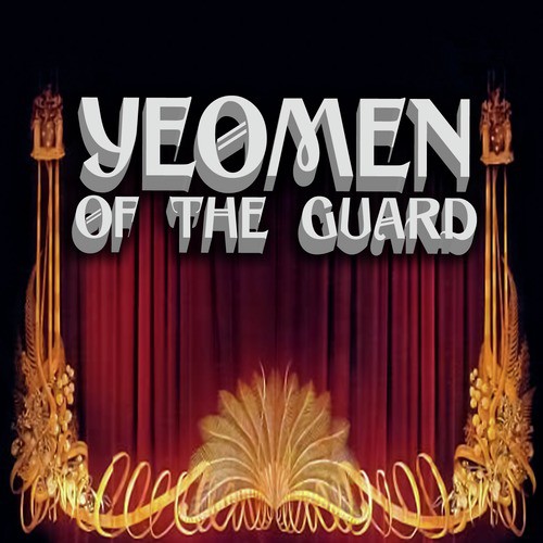 Yeomen of the Guard, Act 2: When a Wooer Goes A-Wooing