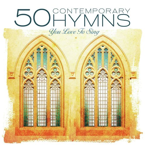 Hymns You Love To Sing Performers