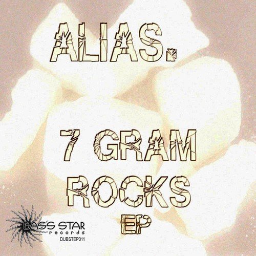 Alias.-7 Gram Rocks EP