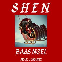Bass Noel (feat. 2 Chainz)