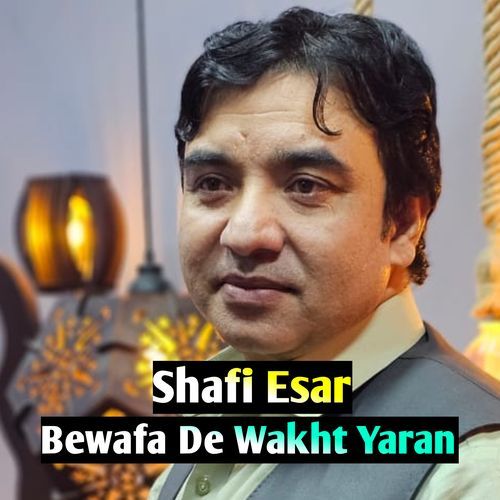 Bewafa De Wakht Yaran