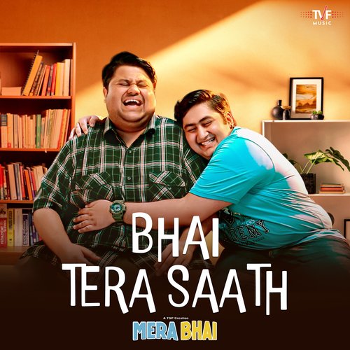 Bhai Tera Saath (From "Mera Bhai")