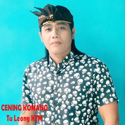 CENING KOMANG