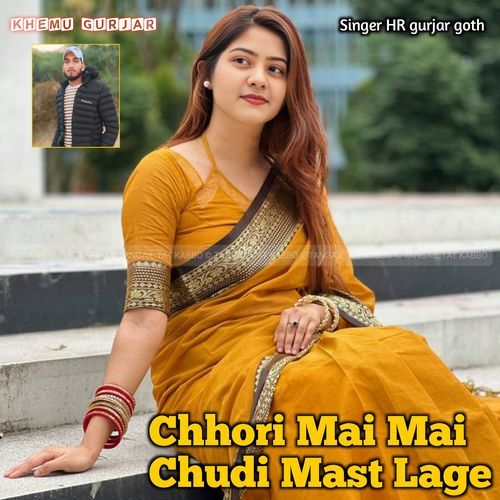 Chhori Mai Mai Chudi Mast Lage