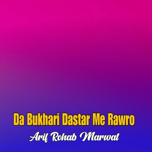 Da Bukhari Dastar Me Rawro