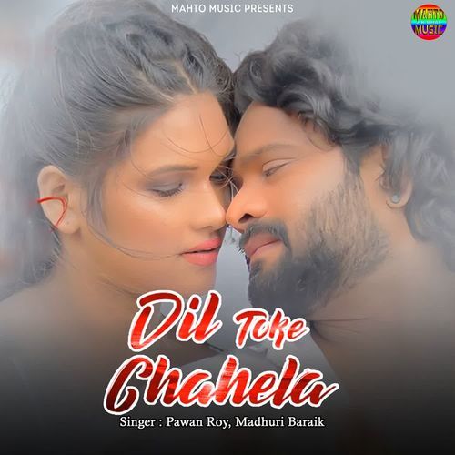 Dil Toke Chahela