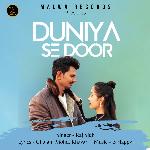 Duniya Se Door