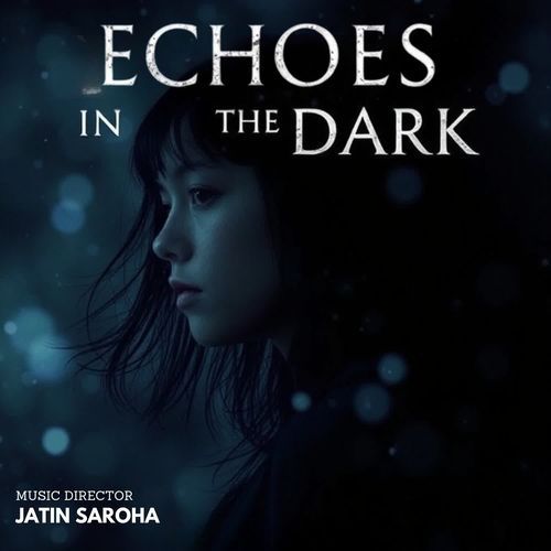 Echoes in the Dark