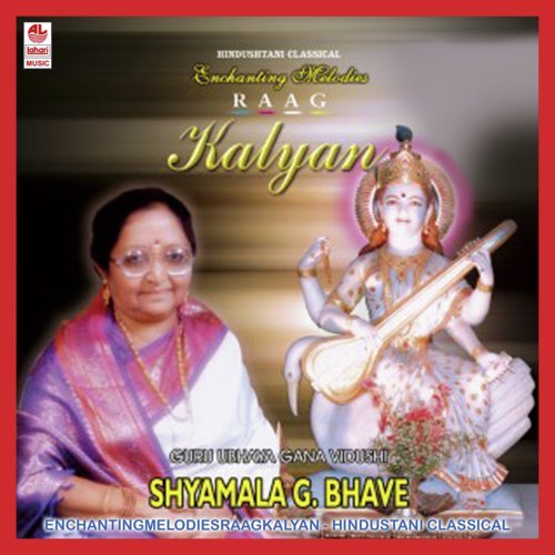 Enchanting Melodies - Raag - Kalyan