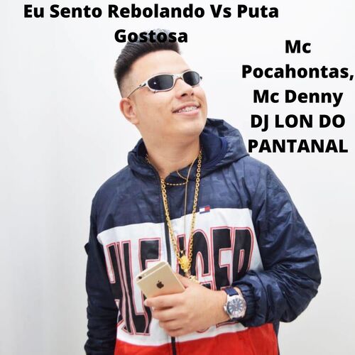 Eu Sento Rebolando Vs Puta Gostosa_poster_image