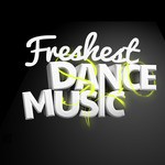 Freshest Dance Music