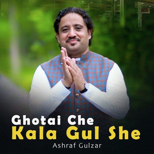 Ghotai Che Kala Gul She_poster_image