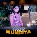 Kacha Kach Mundiya
