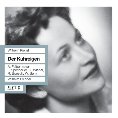 Kienzl: Der Kuhreigen, Op. 85 [Recorded 1951]_poster_image