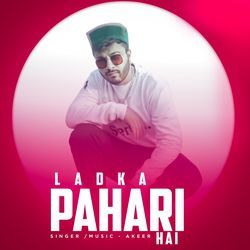 Ladka Pahari Hai-BQIDXURjeXE