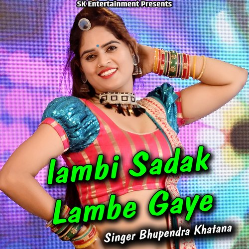 Lambi Sadak Lambe Gaye