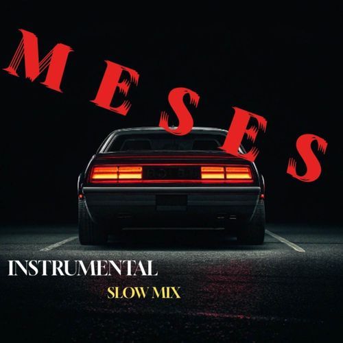 Meses (Slow Instrumental)