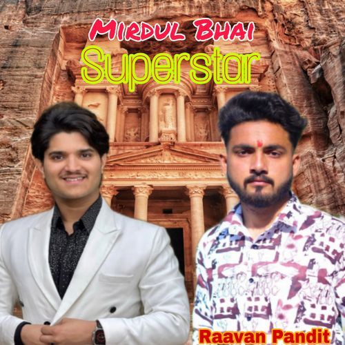 Mirdul Bhai Superstar