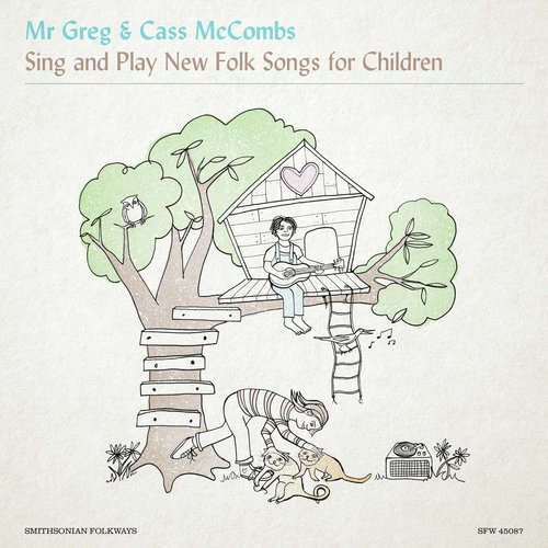 Mr. Greg & Cass McCombs Sing and Play New Folk Songs for Children_poster_image