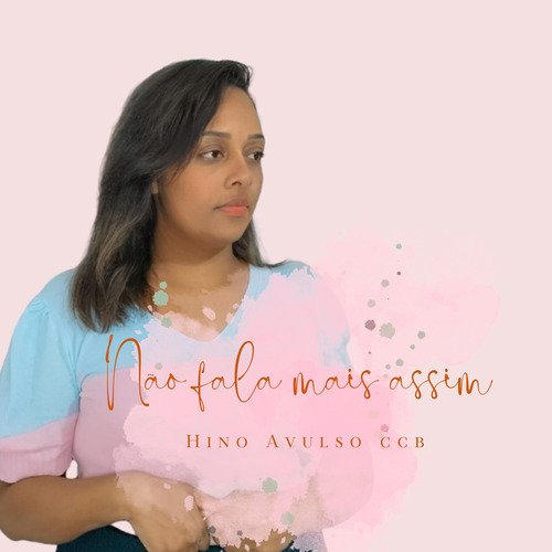 Não Fala Mais Assim (Hino Avulso Ccb) cover art