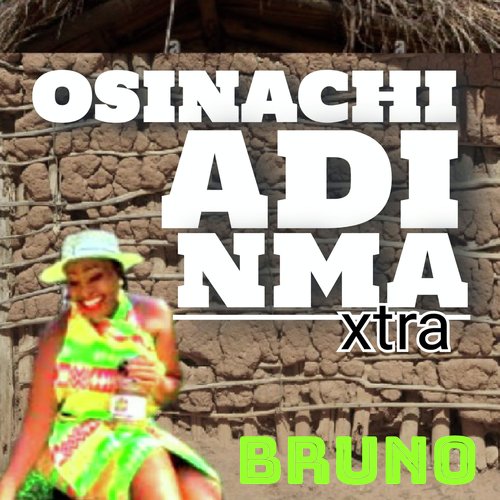 Osinachi adi nma Xtra