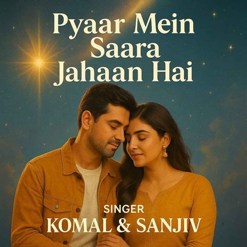 Pyaar Mein Saara Jahaan Hai