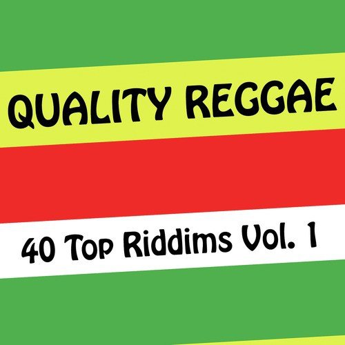 Quality Reggae - 40 Top Riddims Vol.1