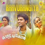 Raavurangiya (From "Kaalachekon") (Original Motion Picture Soundtrack)