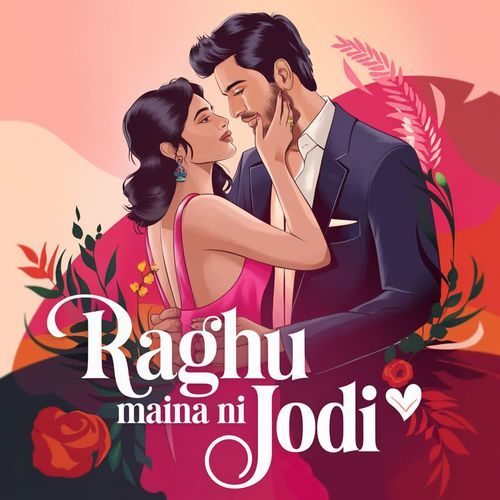 Raghu Maina Ni Jodi