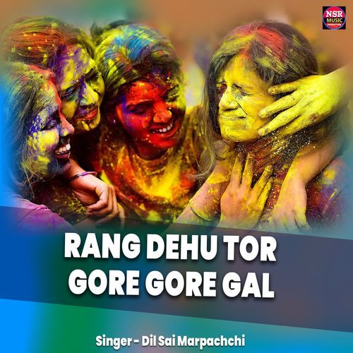 Rang Dehu Tor Gore Gore Gal