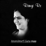 Rangi Re (Devotional Bhajans)