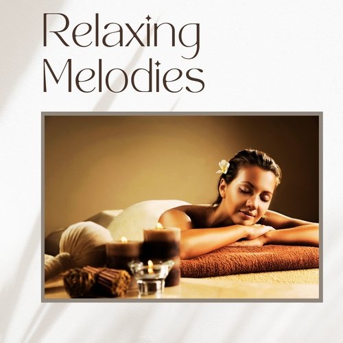 Relaxing Melodies: Ultimate Spa &amp; Massage Therapy Soundtrack_poster_image