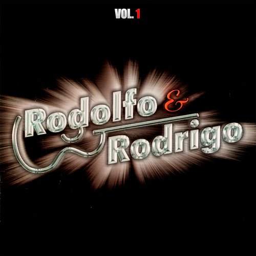 Rodolfo &amp; Rodrigo (Vol. 1)