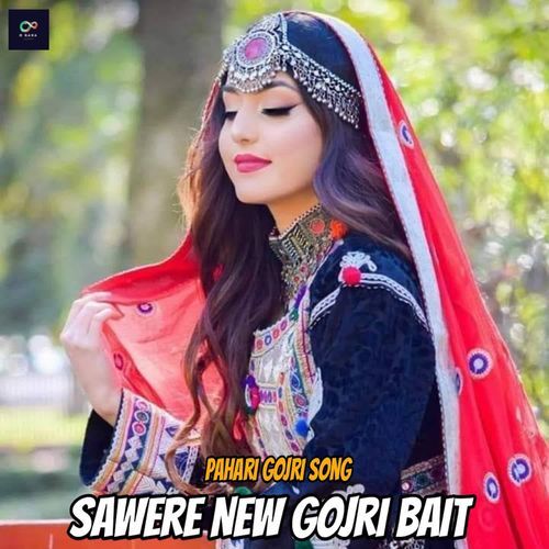 Sawere New Gojri Bait