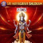 Sri Hayagriva Shlokam 21 Times