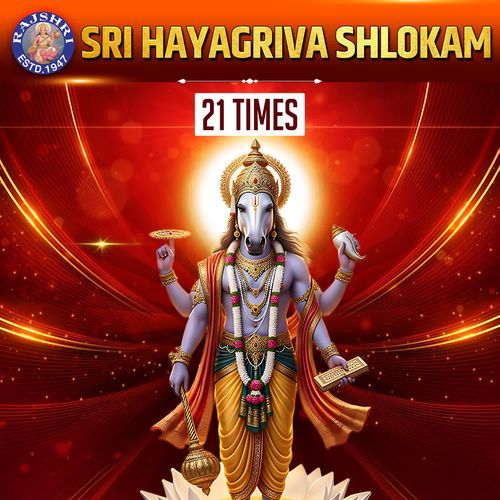 Sri Hayagriva Shlokam 21 Times