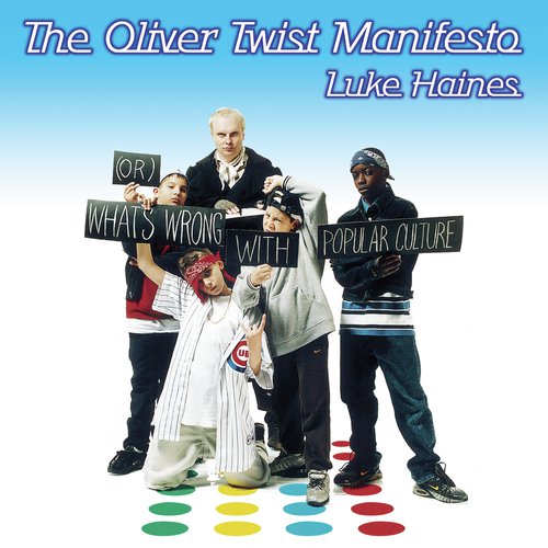 The Oliver Twist Manifesto