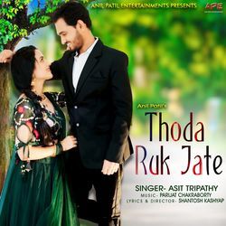 Thoda Ruk Jate-Ly4CQiJmY1o