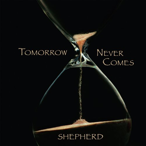 Tomorrow Never Comes