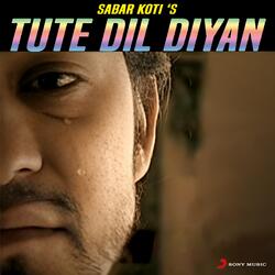 Tute Dil Diyan-JDgKWzFlYQo