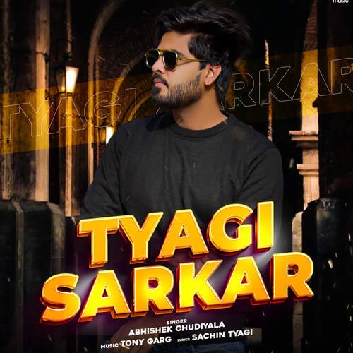 Tyagi Sarkar (feat. Sachin Tyagi)