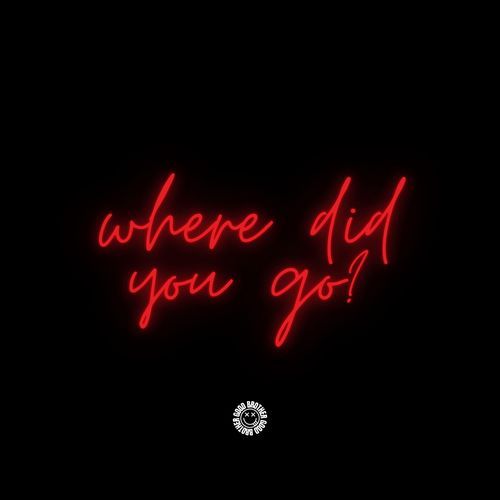 where did you go? (DnB)